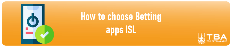 how a player can choose the best isl betting app