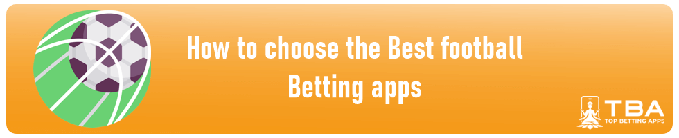 how a player can choose the best football betting app