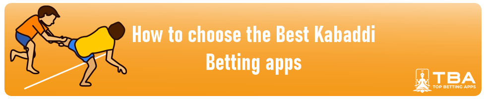 how a player can choose the best kabaddi betting app