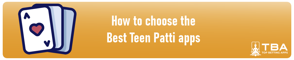how a player can choose the best Teen Patti casino app