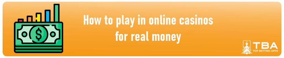 how to play online casino for real money